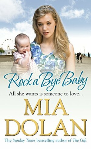 Rock A Bye Baby by Mia Dolan