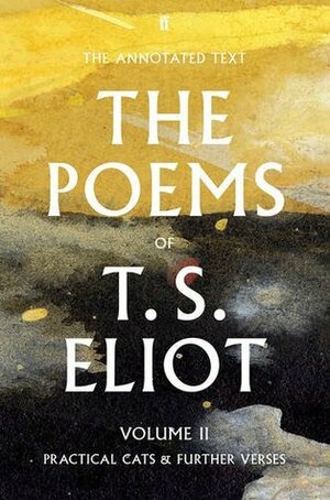 T. S. Eliot The Poems Volume Two by Christopher Ricks