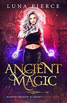 Ancient Magic by Luna Pierce
