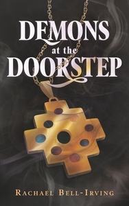 Demons at the Doorstep by Rachael Bell-Irving