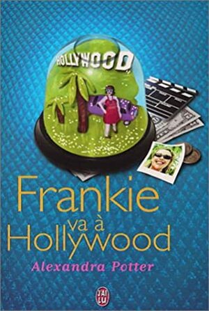 Frankie va à Hollywood by Alexandra Potter