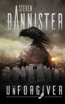 The Unforgiver by Steven Bannister