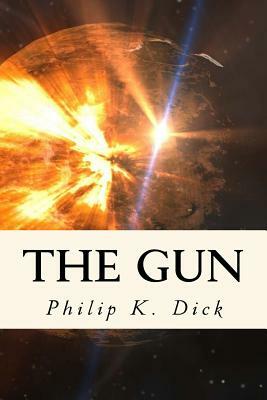 The Gun by Philip K. Dick