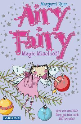Magic Mischief! by Margaret Ryan