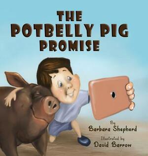 The Potbelly Pig Promise by Barbara Shepherd