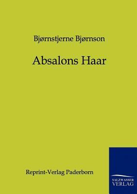 Absalons Haar by Bjørnstjerne Bjørnson