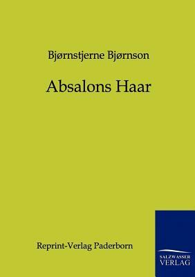 Absalons Haar by Bjørnstjerne Bjørnson