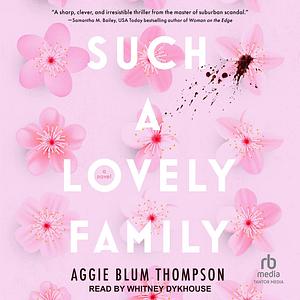 Such a Lovely Family by Aggie Blum Thompson