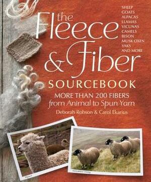 The Fleece & Fiber Sourcebook by Deborah Robson, Carol Ekarius