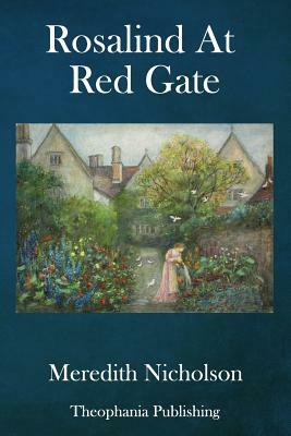 Rosalind At Red Gate by Meredith Nicholson