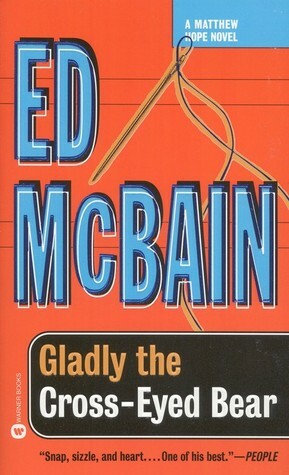 Gladly the Cross-Eyed Bear by Ed McBain