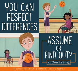 You Can Respect Differences: Assume or Find Out? by Connie Colwell Miller