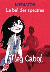 Le bal des spectres by Meg Cabot