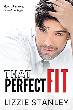 That Perfect Fit by Lizzie Stanley