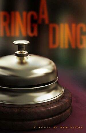 Ring A Ding by Sam Stone