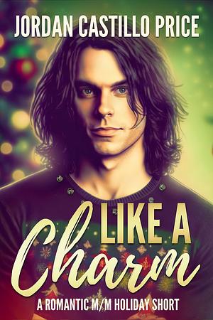 Like a Charm by Jordan Castillo Price