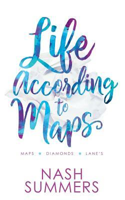 Life According to Maps: Omnibus Edition by Nash Summers