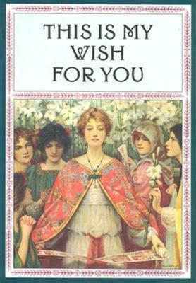 This Is My Wish for You - Mini by Welleran Poltarnees, Charles Livingston Snell