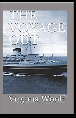 The Voyage Out Annotated by Virginia Woolf