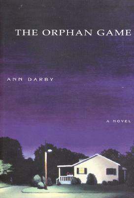 The Orphan Game by Ann Darby