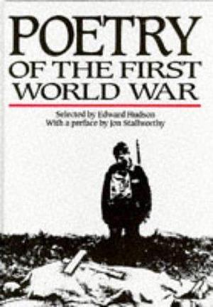 Poetry of the First World War by Edward Hudson, Edward Hudson