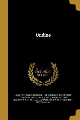 Undine by Friedrich de la Motte Fouqué