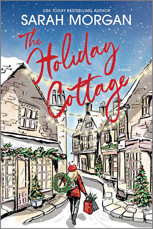 The Holiday Cottage by Sarah Morgan