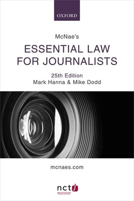 McNae's Essential Law for Journalists by Mike Dodd, Mark Hanna