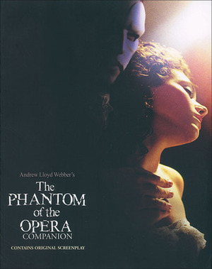 The Phantom of the Opera Companion by Martin Knowlden