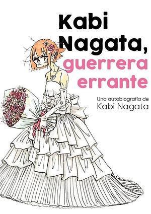 Kabi Nagata, guerrera errante by Nagata Kabi, Luis Alis