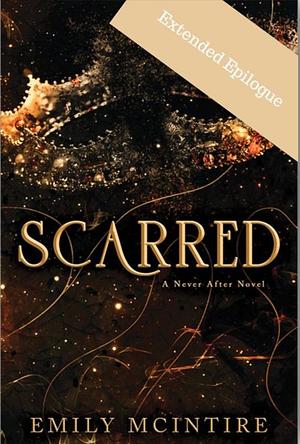 Scarred Extended Epilogue by Emily McIntire