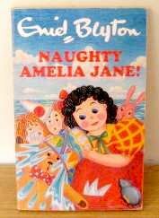 Naughty amelia Jane! by Enid Blyton