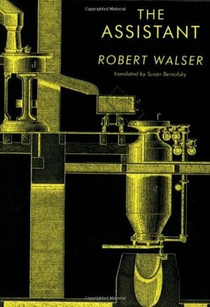 The Assistant by Susan Bernofsky, Robert Walser