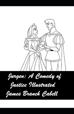 Jurgen: A Comedy of Justice Illustrated by James Branch Cabell