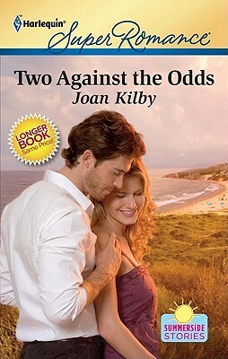 Two Against the Odds by Joan Kilby