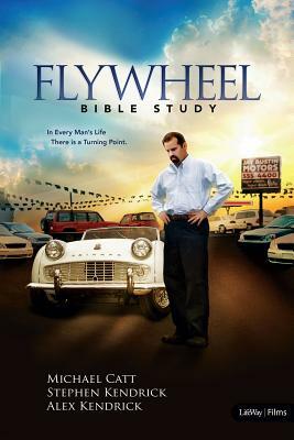 Flywheel Bible Study - Leader Kit by Alex Kendrick, Stephen Kendrick, Michael Catt