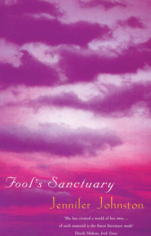 Fool's Sanctuary by Jennifer Johnston