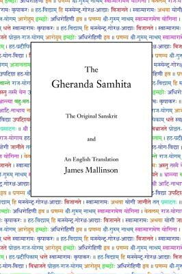 The Gheranda Samhita: The Original Sanskrit and An English Translation by 
