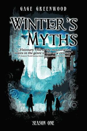 Winter's Myths by Gage Greenwood