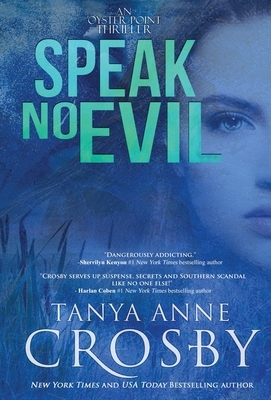 Speak No Evil by Tanya Anne Crosby