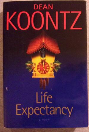 Life Expectancy by Dean Koontz