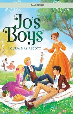 Jo's Boys Illustrated by Louisa May Alcott