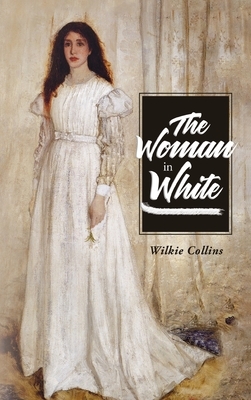 Woman in White by Wilkie Collins