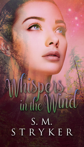 Whispers In The Wind by S.M. Stryker