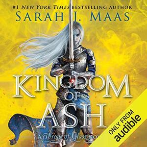 Kingdom of Ash by Sarah J. Maas