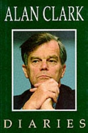 Diaries: 1983-1992 by Alan Clark