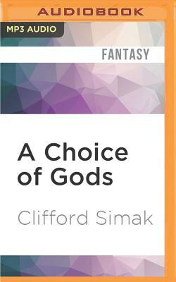 A Choice of Gods by Clifford Simak