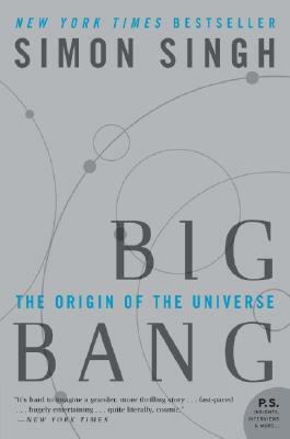 Big Bang: The Origin of the Universe by Simon Singh