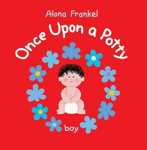 Once Upon a Potty: Boy by Alona Frankel