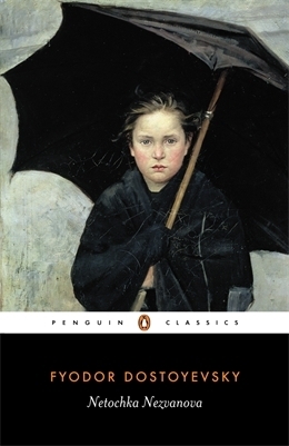 Netochka Nezvanova by Jane Kentish, Fyodor Dostoevsky